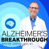 Alzheimer’s Breakthrough with Dr. Josh Helman, MD