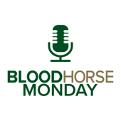 BloodHorse Monday