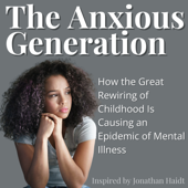 The Anxious Generation by Jonathan Haidt | The Messy Podcast