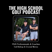 The High School Golf Podcast