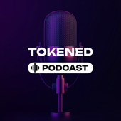 Tokened Podcast