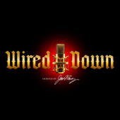 Wired Down - Episode 1 - Joel “Jagster” Garcia