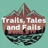 Trails, Tales, and Fails - An Ultra Running Podcast