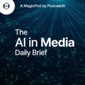 The AI in Media Daily Brief