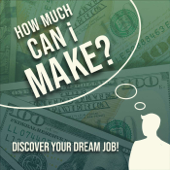 How Much Can I Make?