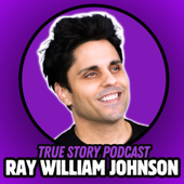 Ray William Johnson: True Story Podcast