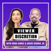 Viewer Discretion with Mina Kimes and David Dennis Jr.