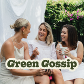 Green Gossip