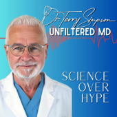 Dr. Terry Simpson  - The Unfiltered MD