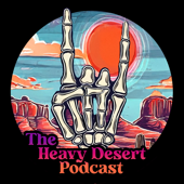 The Heavy Desert Podcast