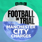 Football on Trial: The Manchester City Charges