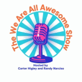 The We Are All Awesome Show