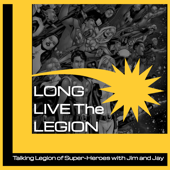 The Long Live the Legion Podcast!