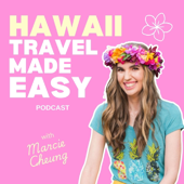 Hawaii Travel Made Easy Podcast—Hawaii travel tips, Things to do in Hawaii, Hawaii vacation planning
