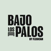 BAJO LOS PALOS by FLEXICAR