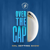Over The Cap | NRL and AFL Betting Show