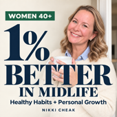1% Better in Midlife: Healthy Habits, Nutrition & Personal Growth For Midlife Moms