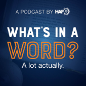 HAF's What's in a Word?