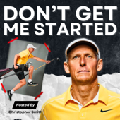 Don’t Get Me Started