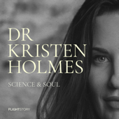 Science & Soul with Dr Kristen Holmes