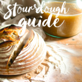 Sourdough Starter Guide
