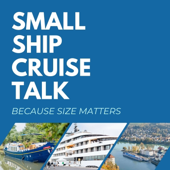 Small Ship Cruise Talk: River Cruises, Yacht, Barge and Expedition Cruising Tips & Travel Planning Advice