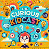 The Curious Kidcast | Fun Facts and Curious Questions