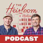 The Heirloom Podcast