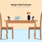 Design Table Podcast