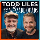 Todd Liles and the Wizard of Ads