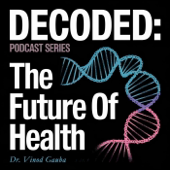 Decoded: The Future of Health