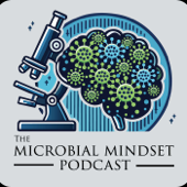 The Microbial Mindset Podcast