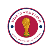 The Road to World Cup 26 Podcast