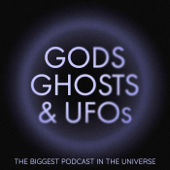 Gods, Ghosts & UFOs