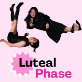 Luteal Phase Podcast