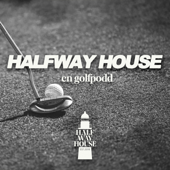 Halfway House
