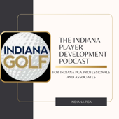 Indiana PGA Player Development Podcast
