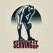 Serving It Up