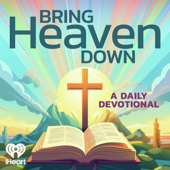 Bring Heaven Down