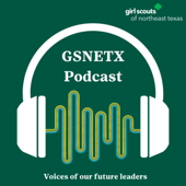 Girl Scouts of Northeast Texas Podcast