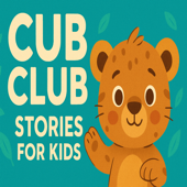 Cub Club: Orignal Stories For Toddlers & Big Kids
