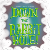 Down the Rabbit Hole!