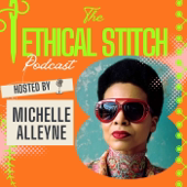 The Ethical Stitch with Michelle Alleyne