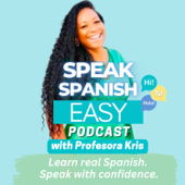 Speak Spanish Easy Podcast