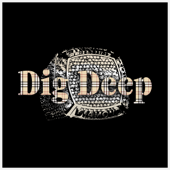 Dig Deep