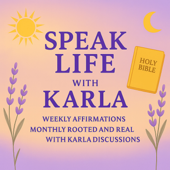 Speak Life With Karla