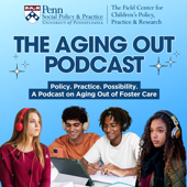 The Aging Out Podcast
