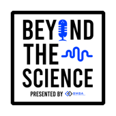 Beyond The Science Podcast