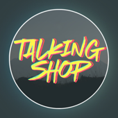 Talking Shop Podcast