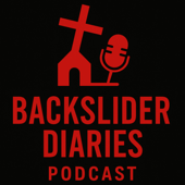 The Backslider Diaries